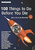100 Things to Do Before You Die (Plus a Few to Do Afterwards) cover