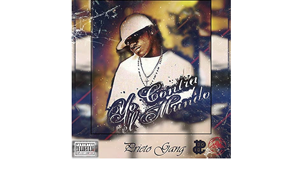 Yo Contra El Mundo By Prieto Gang On Amazon Music Amazon Com