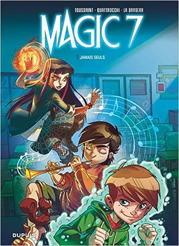 Magic 7 Tome 1 Jamais Seuls Dupuis Tous Publics French Edition Kid Toussaint Rosa La Barbera Quattrocchi Giuseppe 9782800164205 Amazon Com Books