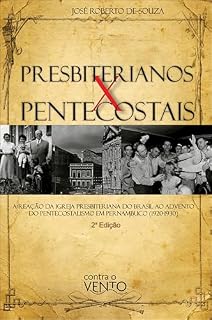 Livro Presbiterianos x pentecostais: a reação da igreja presbiteriana do Brasil ao advento do pentecostalismo em Pernambuco (192-193)