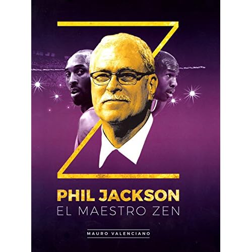 Phil Jackson. El maestro zen (Baloncesto para leer)