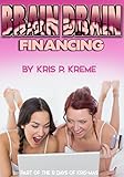 Brain Drain Financing (The Twelve Days of Kris-mas Book 5)