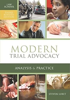 Modern Trial Advocacy Law School Edition Third Revised