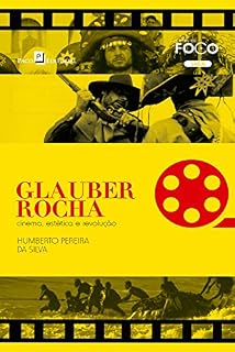 Livro Glauber Rocha: Cinema, estética e revolução