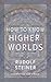 How to Know Higher Worlds