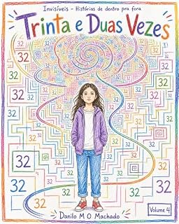 Livro Trinta e Duas Vezes (Invisíveis - Histórias de dentro pra fora Livro 4)