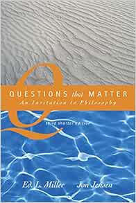 Questions that matter an invitation to philosophy quizlet image