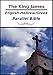 The King James / Hebrew-Greek Parallel Bible