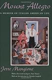 Mount Allegro: A Memoir of Italian American Life (New York Classics)