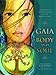 Gaia, Body & Soul: In Honor of Mother Nature & the Feminine Spirit by 