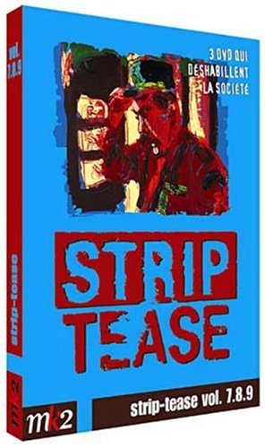 Strip-Tease, Le Magazine Qui Déshabille La Société - Vol. 7.8.9