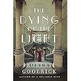 The Dying of the Light: A Novel