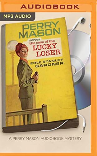 Case of the Lucky Loser, The (Perry Mason Series)