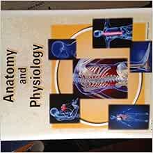 Anatomy and Physiology (1st Edition): Amazon.com: Books