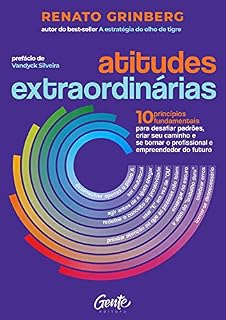 Livro Atitudes extraordinárias: Os 10 princípios fundamentais para desafiar padrões, criar seu caminho e se tornar o profissional e empreendedor do futuro