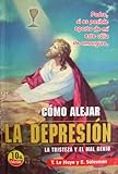 Paperback Como Alejar la Depresion: la tristeza y el mal genio [Spanish] Book