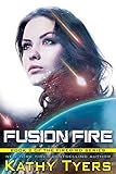 Fusion Fire (Firebird Book 2) by 