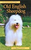 Old English Sheepdog (Pet Owner's Guide)