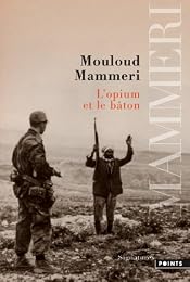 L' opium et le bâton