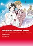 The Spanish Aristocrat's Woman: Harlequin comics (Sons of Privilege Book 3) by Katherine Garbera, Kyoko Sagara