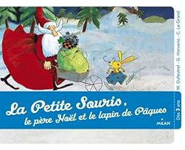 La  petite souris, le Père Noël et le lapin de Pâques