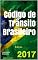 Livro Código de Trânsito Brasileiro: Edição 2017 (Direito Direto)