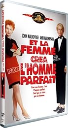 Et La Femme Créa L'homme Parfait