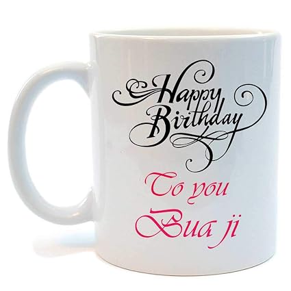 Buy Juvixz Happy Birthday To You Bua Ji Printed Ceramic Coffee Mug