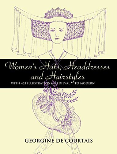 Women S Hats Headdresses And Hairstyles With 453 Illustrations