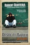 Desde el Barrio al Exito (Spanish Edition) by Robert Renteria, Corey Michael Blake