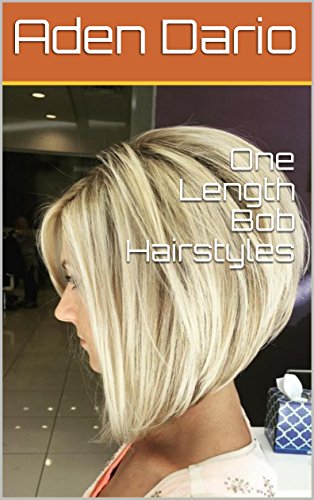 One Length Bob Hairstyles Kindle Edition By Aden Dario Health
