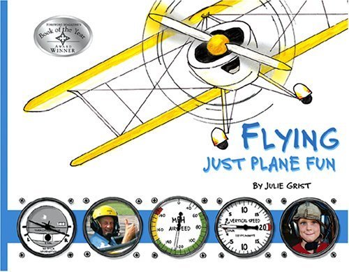 Flying: Just Plane Fun by Julie Grist (2015-02-25)