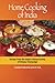 Home Cooking of India: Recipes from the Indian Cultural Society of Urbana-Champaign by Ms Zarina M Hock