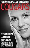 Cougars: Five Mature Tales of Lesbian Lust