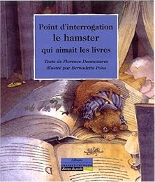 Point d'Interrogation, le hamster qui aimait les livres