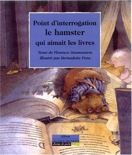 Point d'Interrogation, le hamster qui aimait les livres