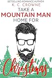 Take a Mountain Man Home for Christmas: Eight