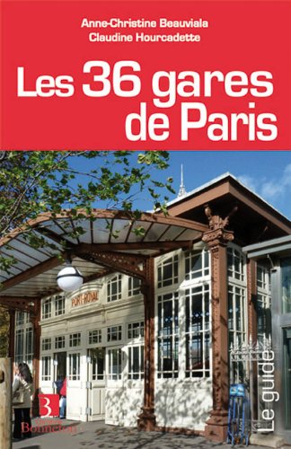 Les  36 gares de Paris