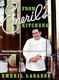 From Emeril's Kitchens: Favorite Recipes from Emeril's Restaurants From Emeril's Kitchens: Favorite Recipes from Emeril's Restaurants