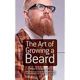 The Art of Growing a Beard