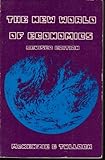 The New World of Economics : Explorations into the Human Experience, McKenzie, Richard and Tullock, Gordon, 0256020299