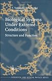 Biological Systems under Extreme Conditions : Structure and Function, , 3540659927