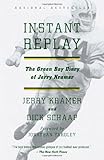 Instant Replay: The Green Bay Diary of Jerry Kramer