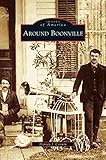 Around Boonville by Harney J Corwin