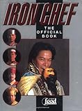 Iron Chef: The Official Book Iron Chef: The Official Book