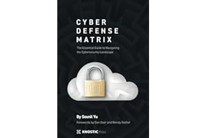 Cyber Defense Matrix: The Essential Guide to Navigating the Cybersecurity Landscape
