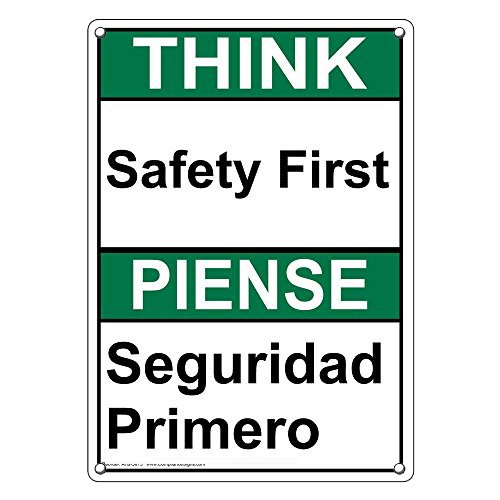Weatherproof Plastic Vertical Ansi Think Safety First Seguridad Primero Sign With English Spanish Text Amazon Com Industrial Scientific