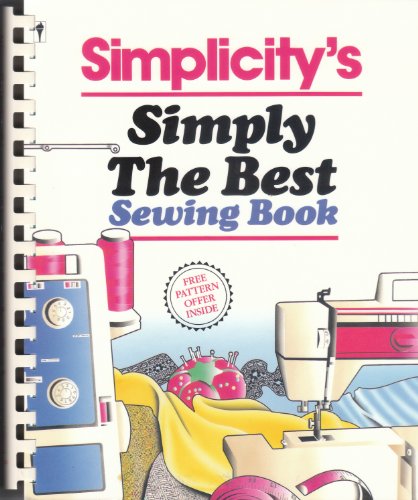 Simplicity's Simply the Best Sewing Book Simplicity's Simply the Best Sewing Book