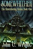 Somewhither: The Unwithering Realm by 