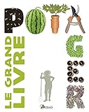 Le grand livre du potager (French Edition) by